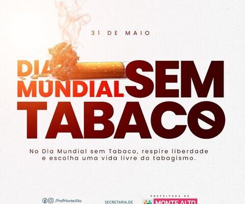 Dia Mundial Sem Tabaco